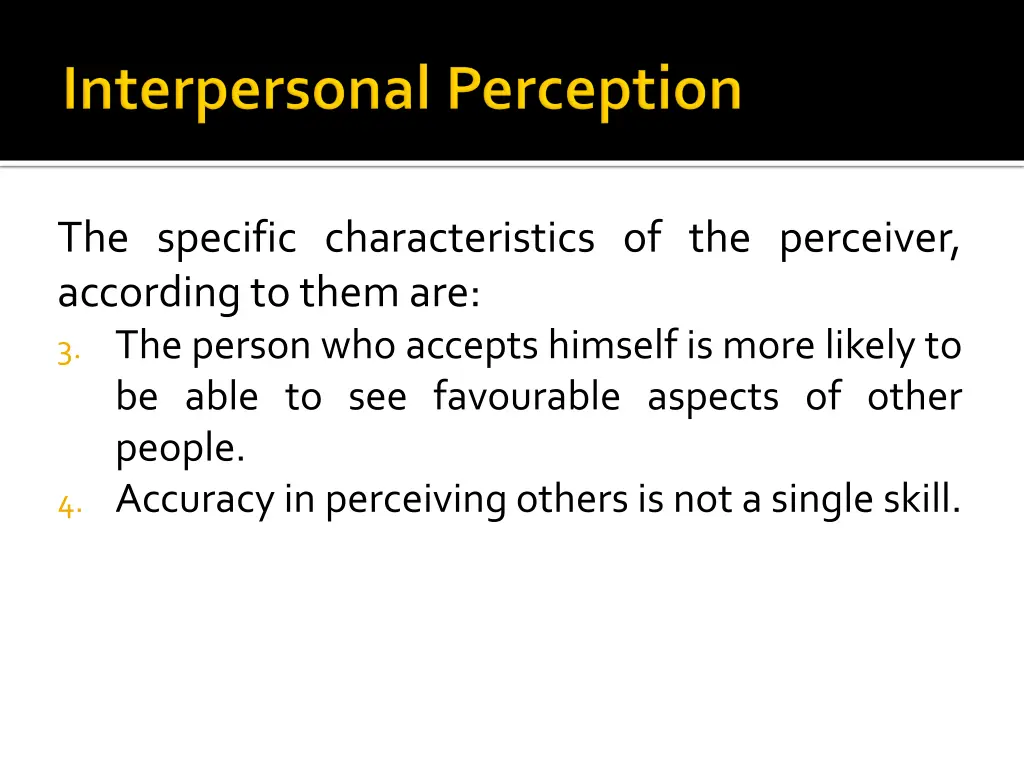 the specific characteristics of the perceiver 1