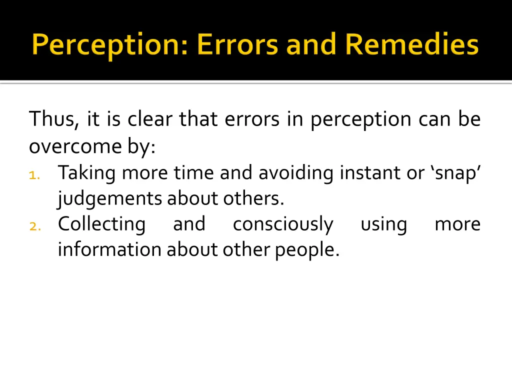 thus it is clear that errors in perception