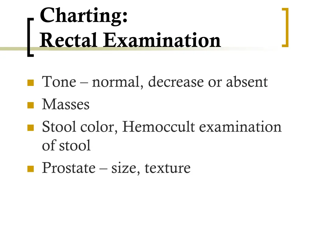 charting rectal examination