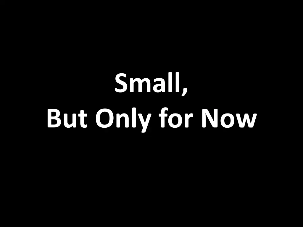 small