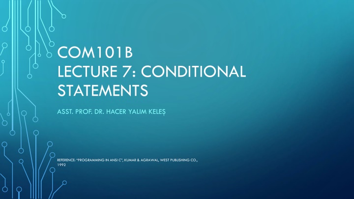 com101b lecture 7 conditional statements