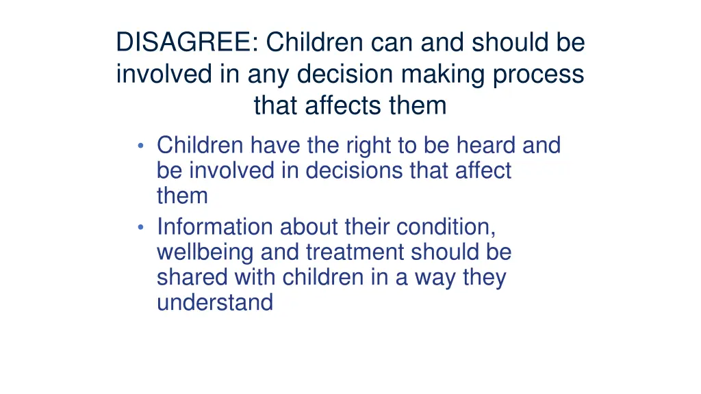 disagree children can and should be involved