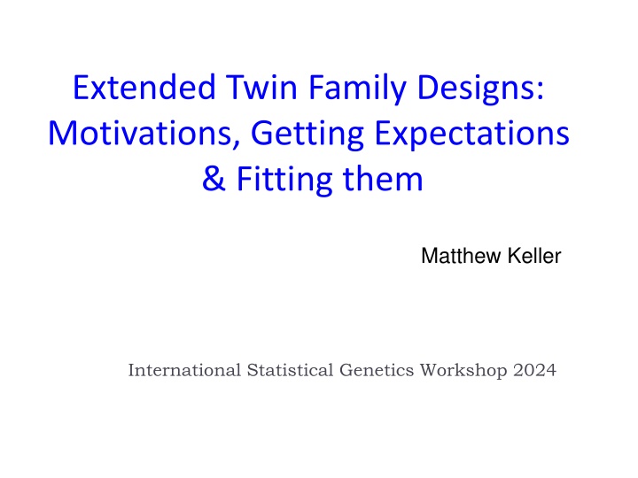 extended twin family designs motivations getting