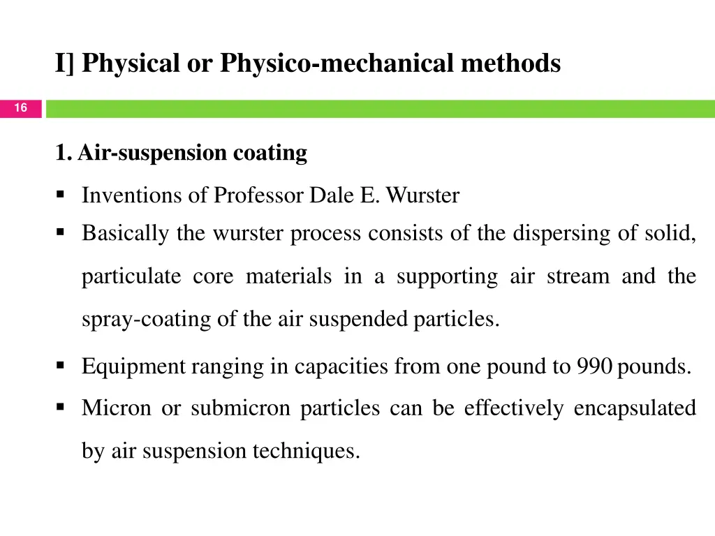i physical or physico mechanical methods