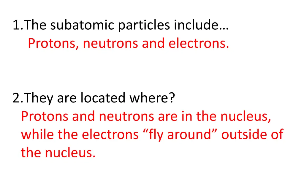 1 the subatomic particles include protons