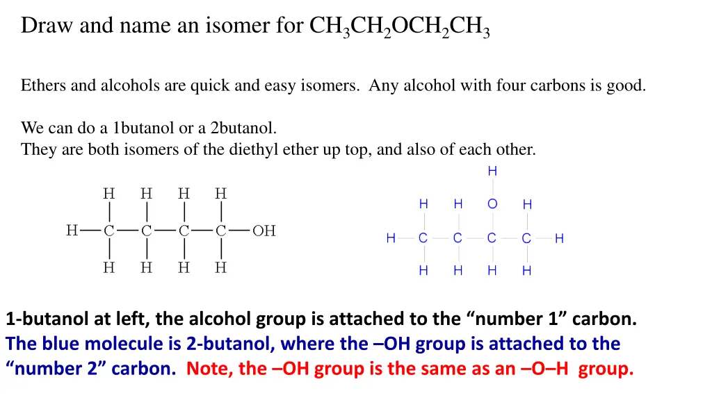 draw and name an isomer for ch 3 ch 2 och 2 ch 3 1