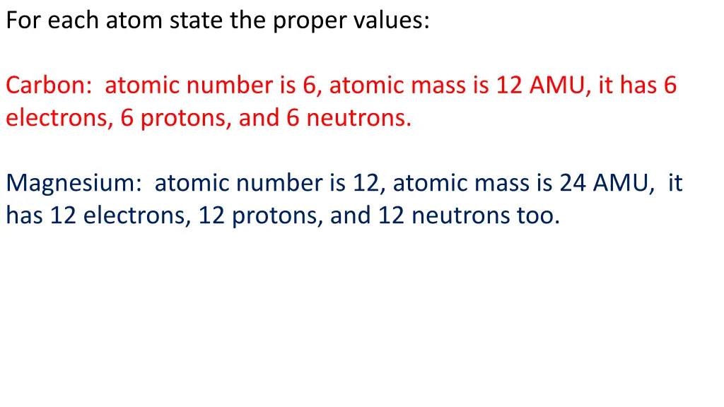 for each atom state the proper values 1