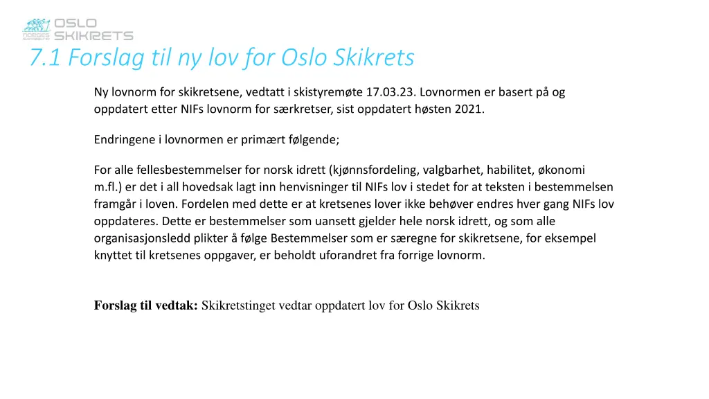 7 1 forslag til ny lov for oslo skikrets