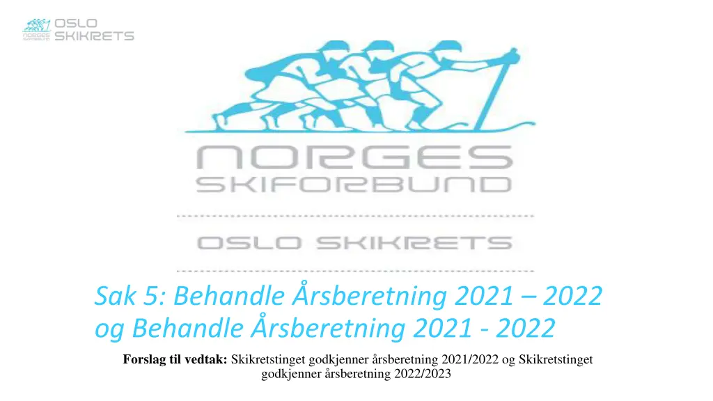 sak 5 behandle rsberetning 2021 2022 og behandle