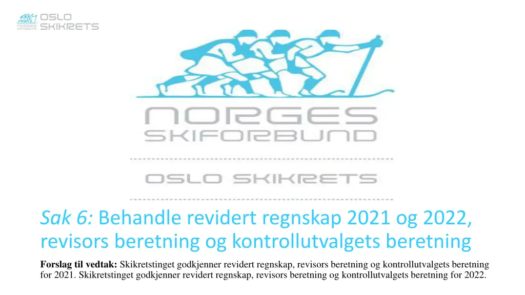sak 6 behandle revidert regnskap 2021 og 2022