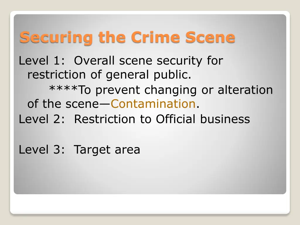 securing the crime scene