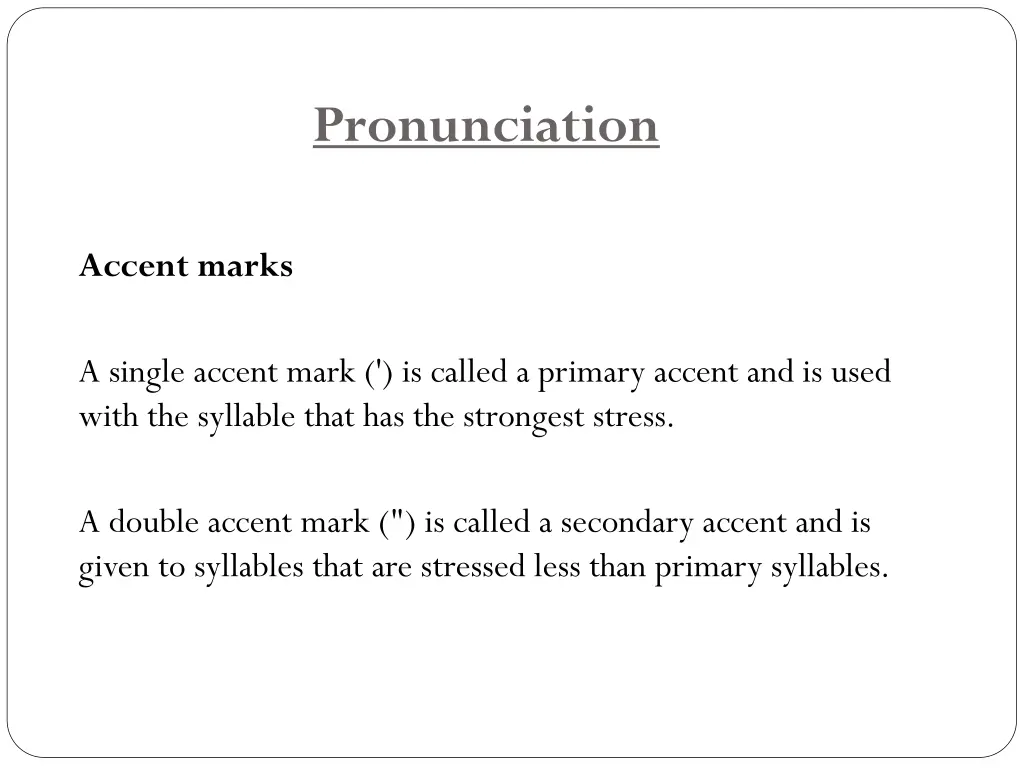 pronunciation