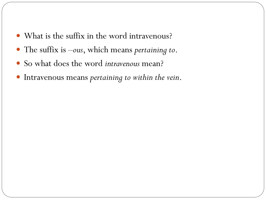 what is the suffix in the word intravenous
