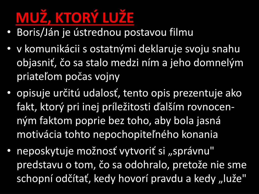 mu ktor lu e boris j n je strednou postavou filmu
