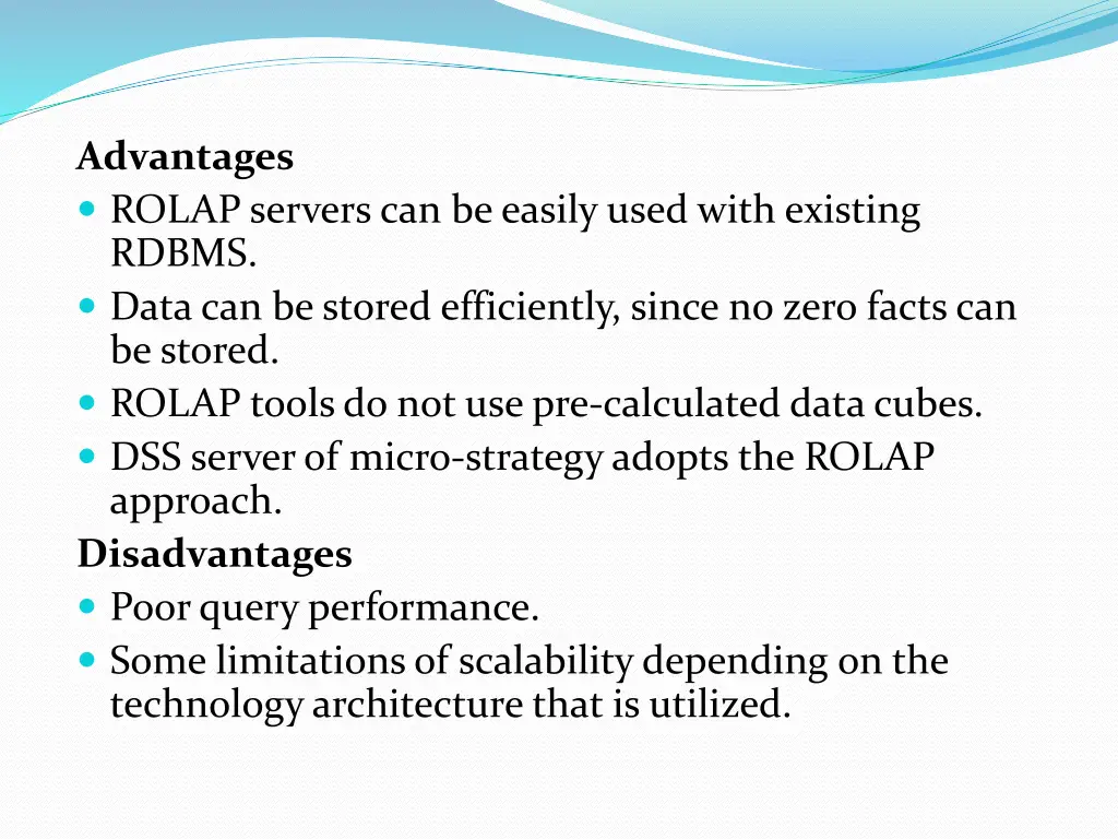 advantages rolap servers can be easily used with