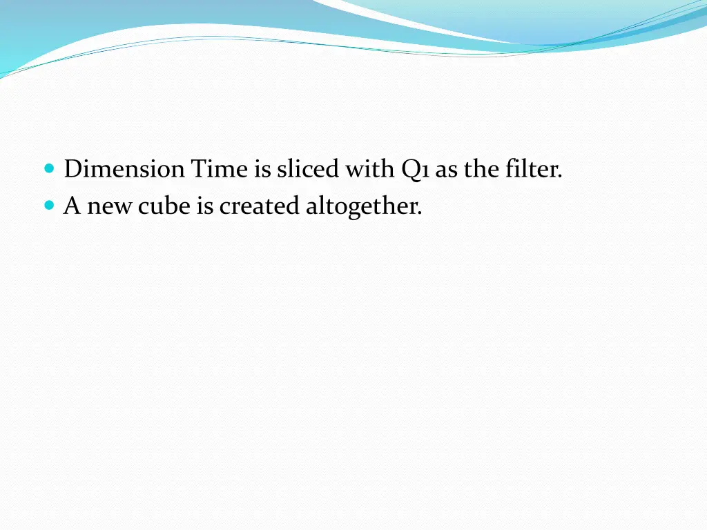 dimension time is sliced with q1 as the filter