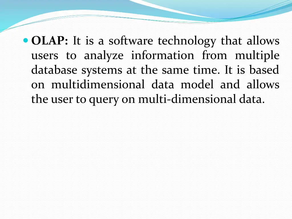 olap it is a software technology that allows