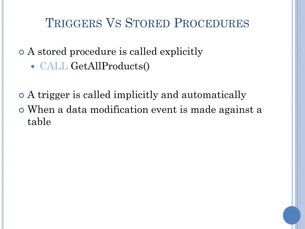 t riggers v s s tored p rocedures