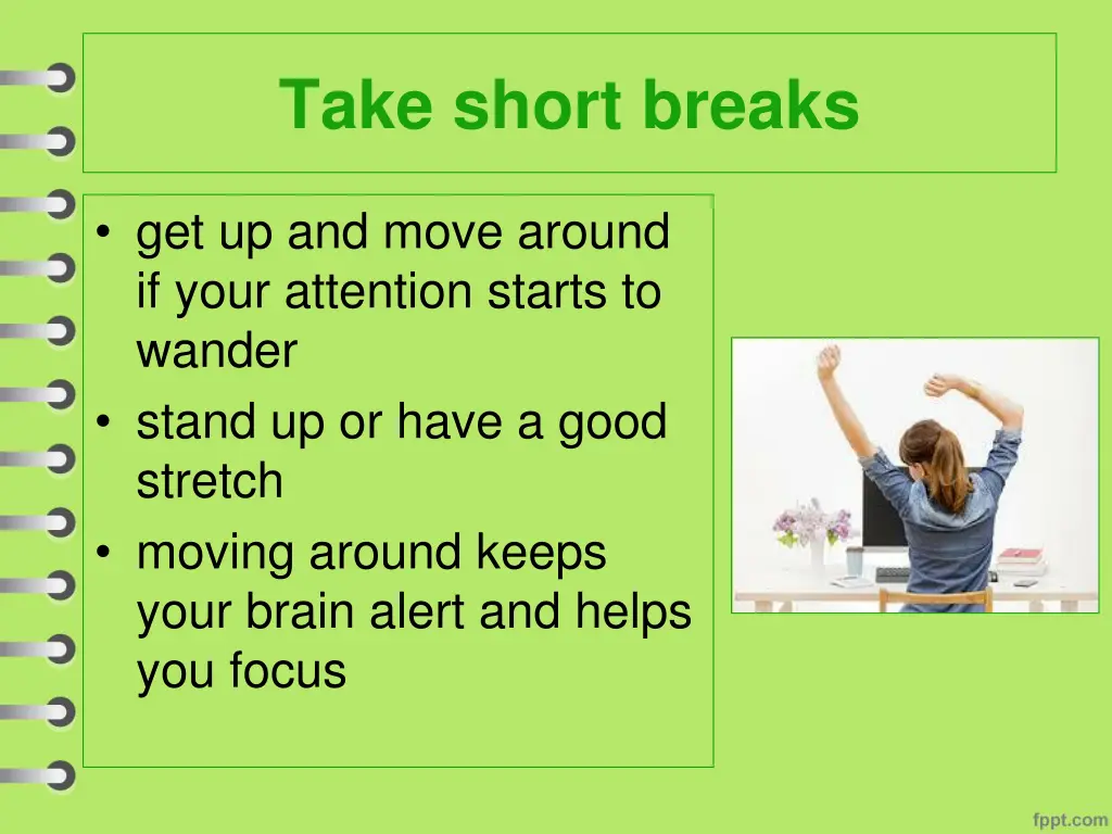 take short breaks