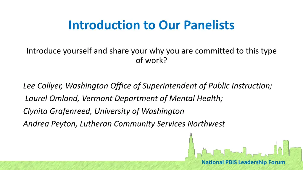 introduction to our panelists