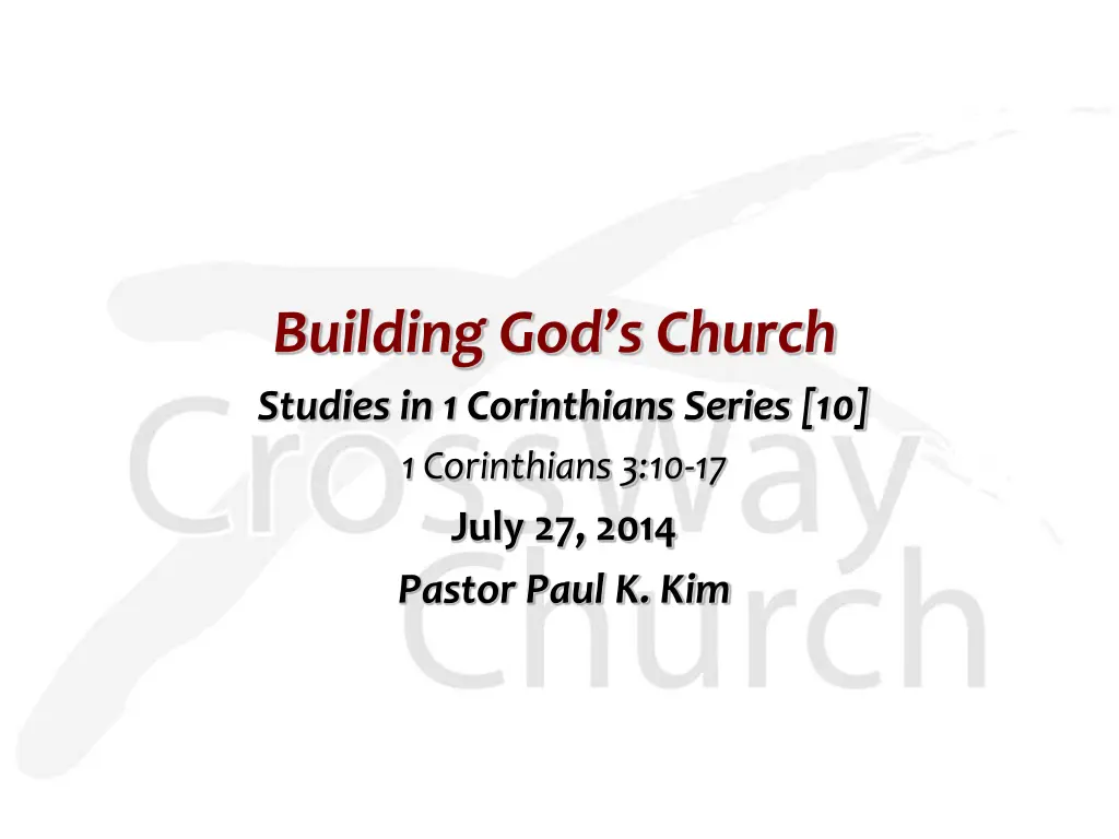 building god s church studies in 1 corinthians