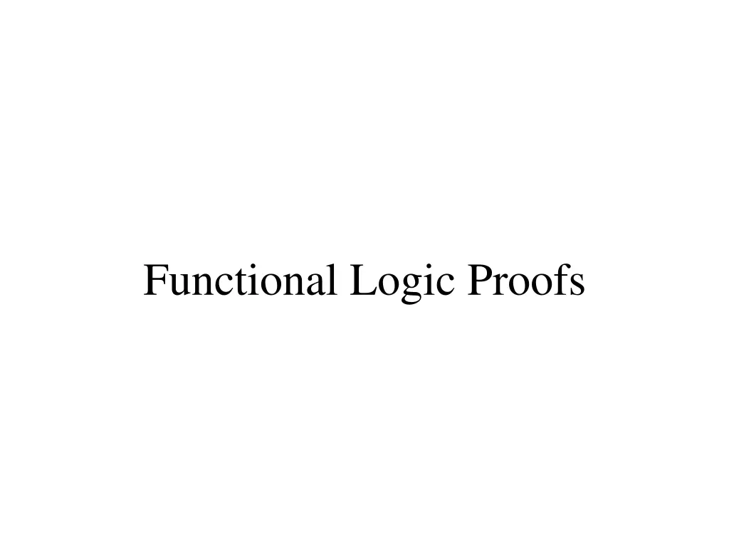 functional logic proofs