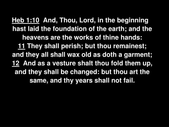 heb 1 10 and thou lord in the beginning hast laid