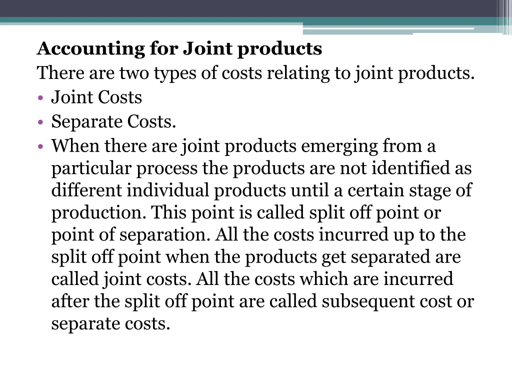 accounting for joint products there are two types