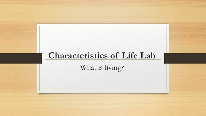 characteristics of life lab what is living