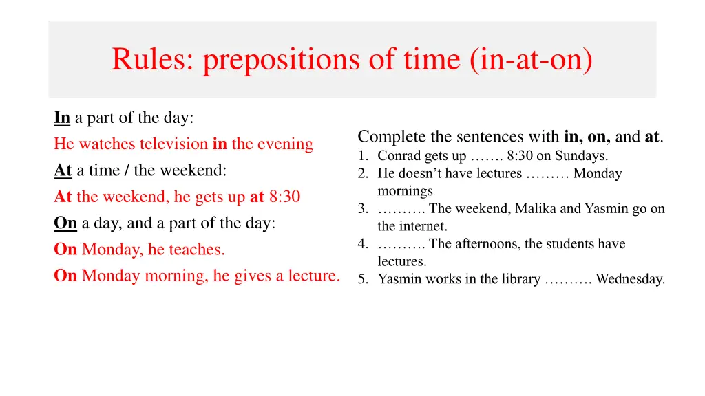 rules prepositions of time in at on