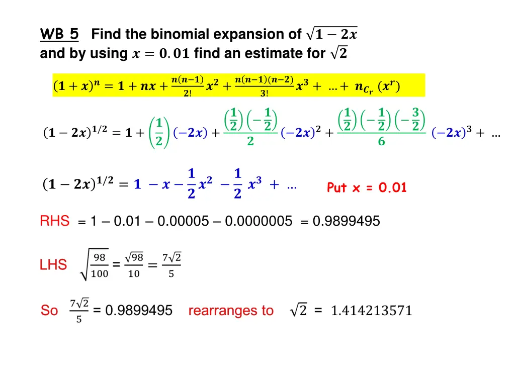 wb 5 find the binomial expansion of and by using
