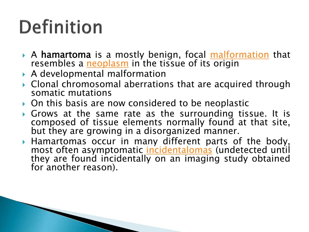 a hamartoma resembles a neoplasm in the tissue