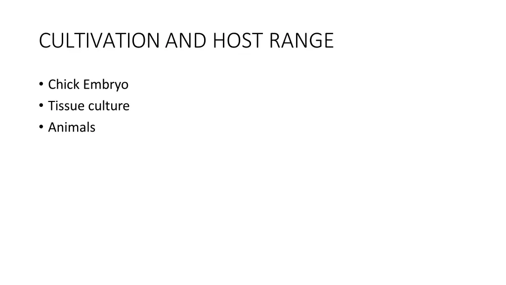 cultivation and host range