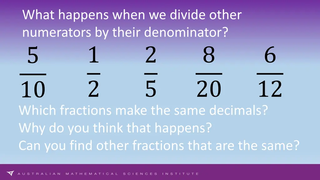 what happens when we divide other numerators