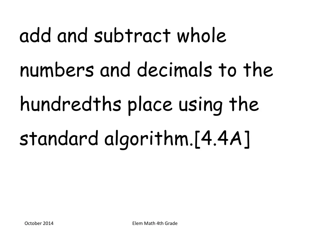 add and subtract whole numbers and decimals