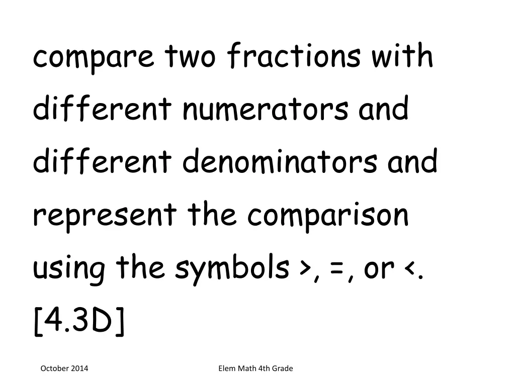 compare two fractions with different numerators