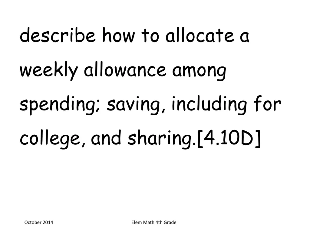 describe how to allocate a weekly allowance among