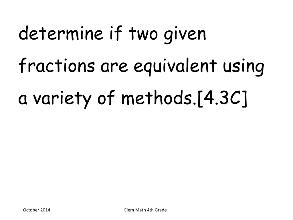 determine if two given fractions are equivalent