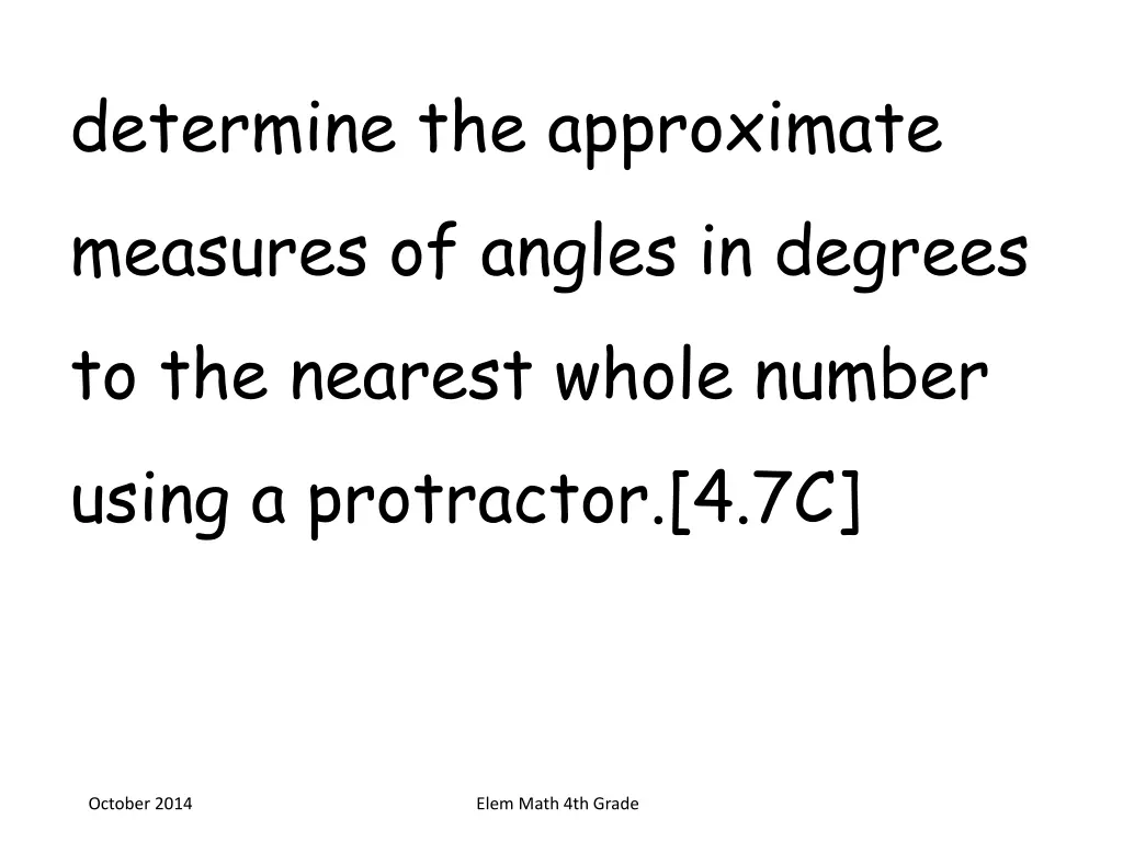 determine the approximate measures of angles
