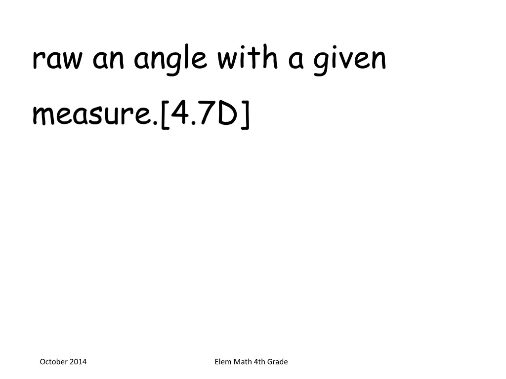 raw an angle with a given measure 4 7d