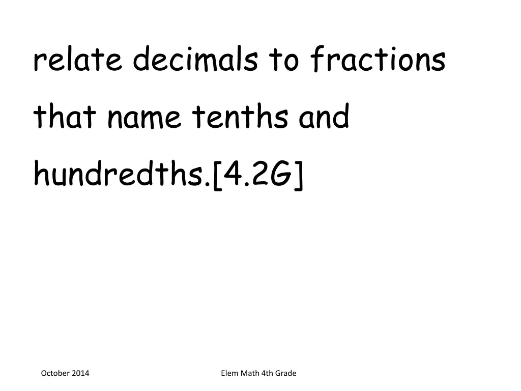 relate decimals to fractions that name tenths