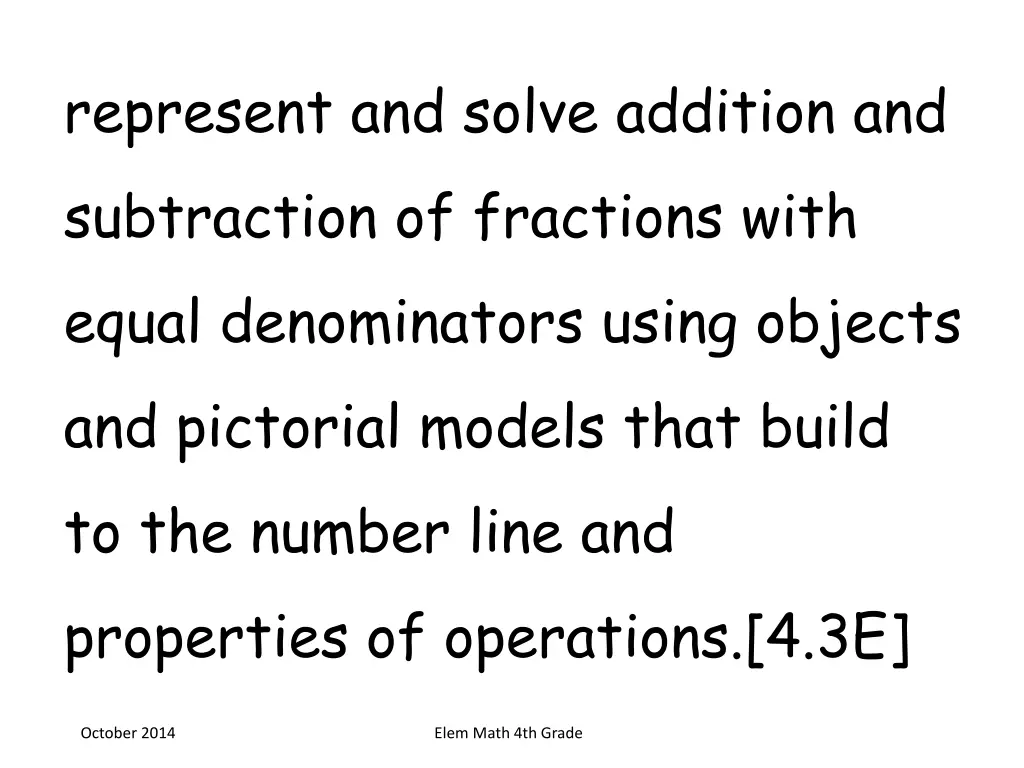 represent and solve addition and subtraction