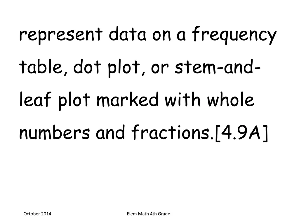 represent data on a frequency table dot plot