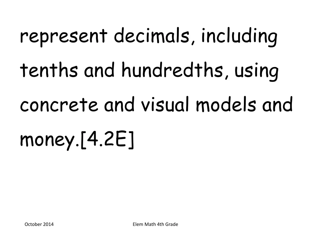 represent decimals including tenths
