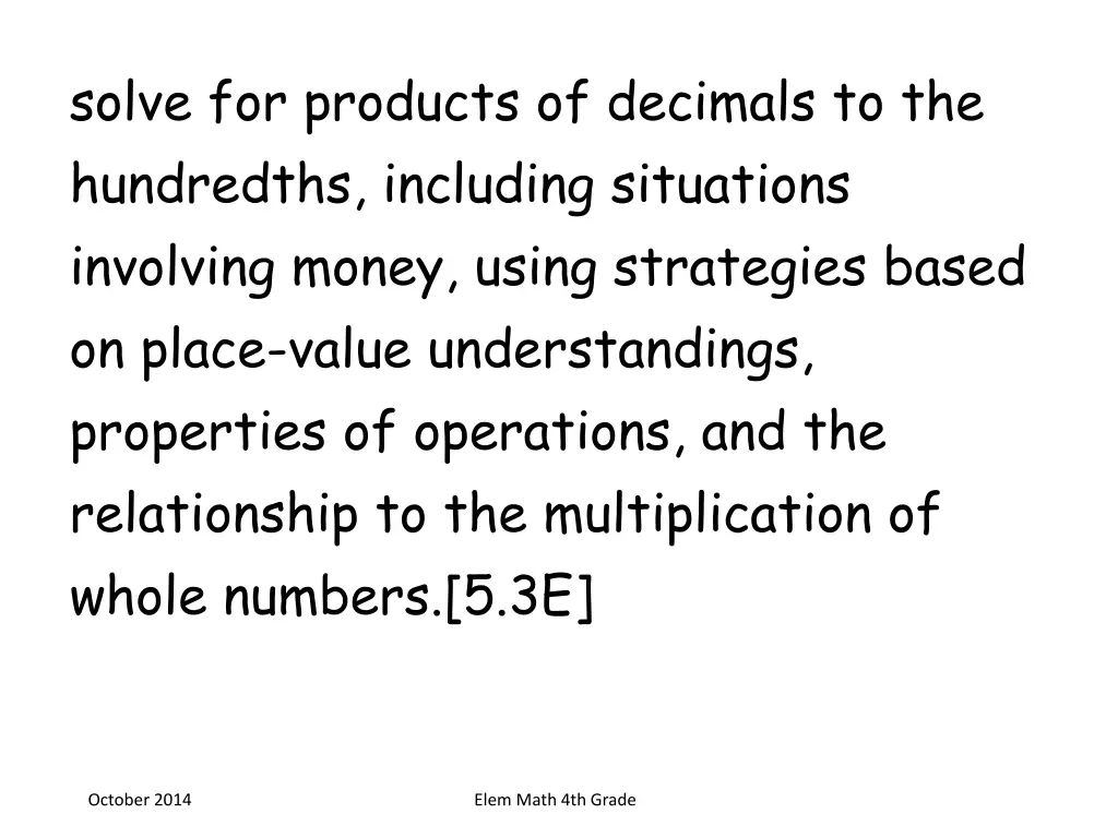 solve for products of decimals to the hundredths
