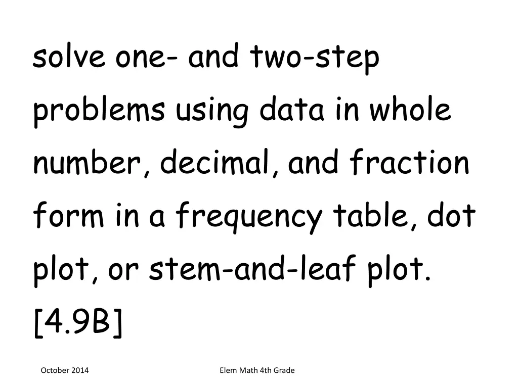 solve one and two step problems using data