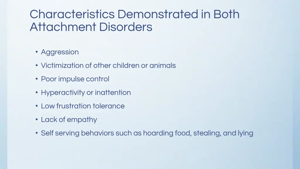 characteristics demonstrated in both attachment