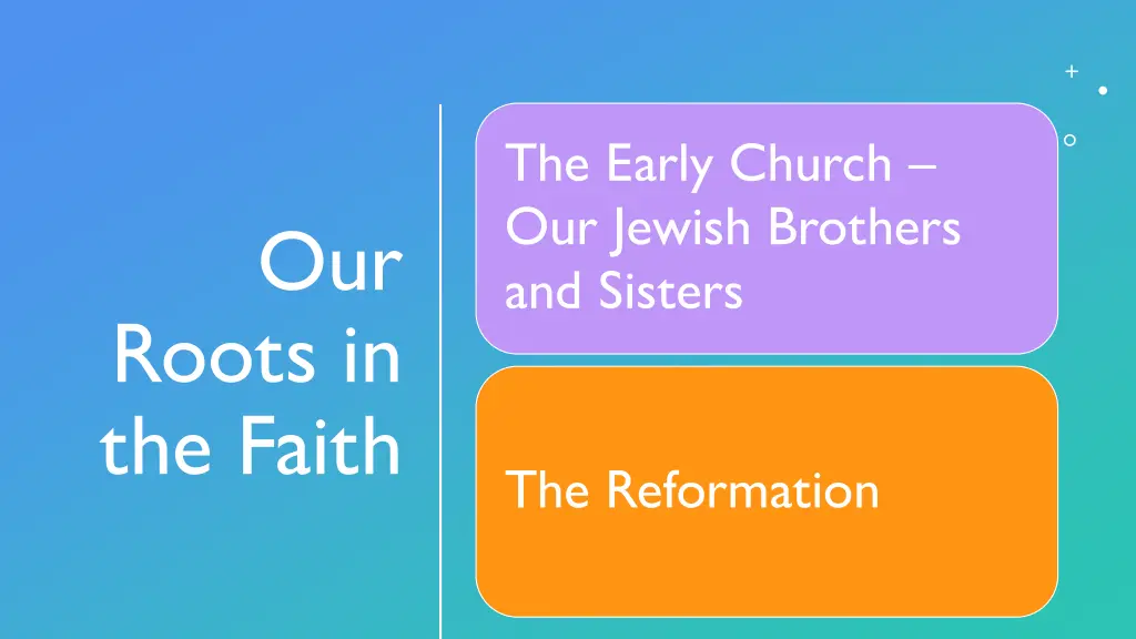 the early church our jewish brothers and sisters