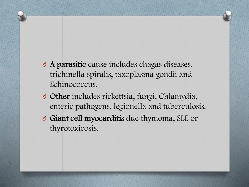 o a parasitic a parasitic cause includes chagas