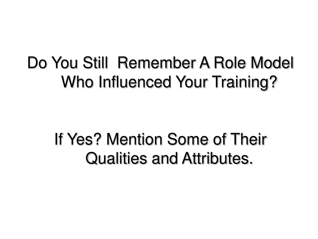 do you still remember a role model who influenced